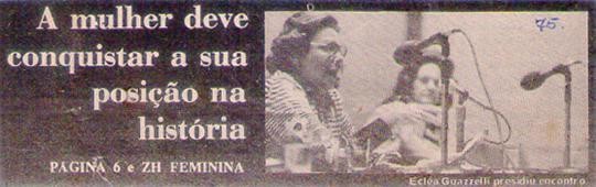 1975 - Zero Hora. A mulher deve conquistar a sua posição na história.
