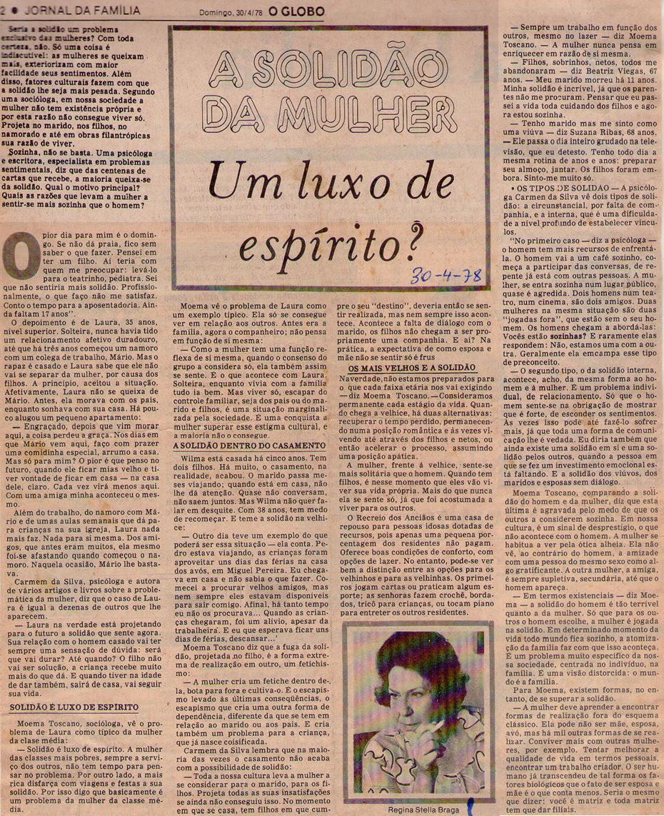 30 de Abril de 1978 - O Globo. A solidão da mulher: um luxo de espírito?