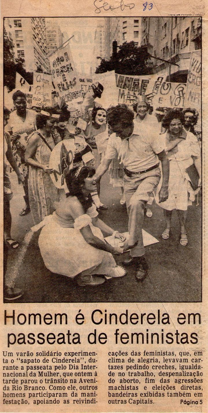 1983 - O Globo. Homem é Cinderela em passeata de feministas.