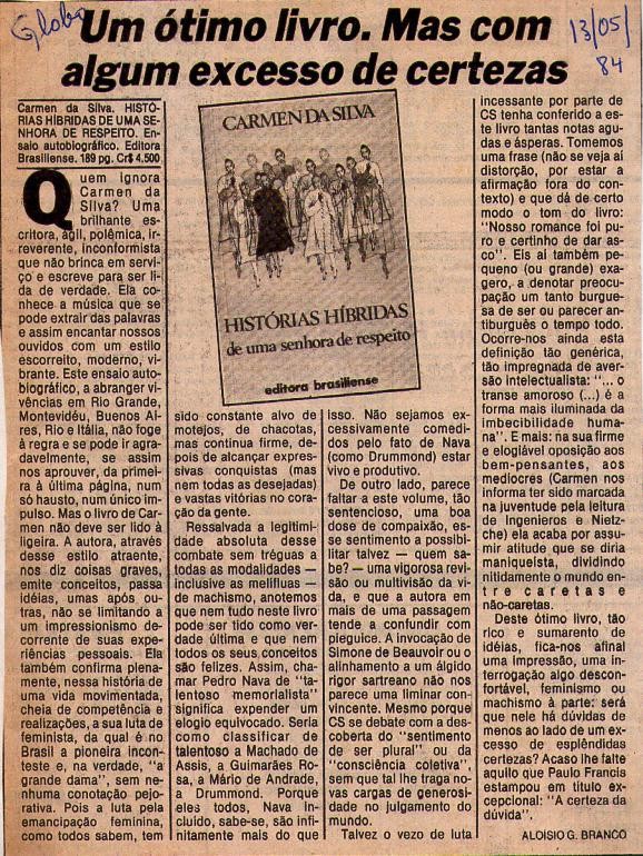 13 de Maio de 1984 - O Globo. Um ótimo livro. Mas com algum excesso de certezas.