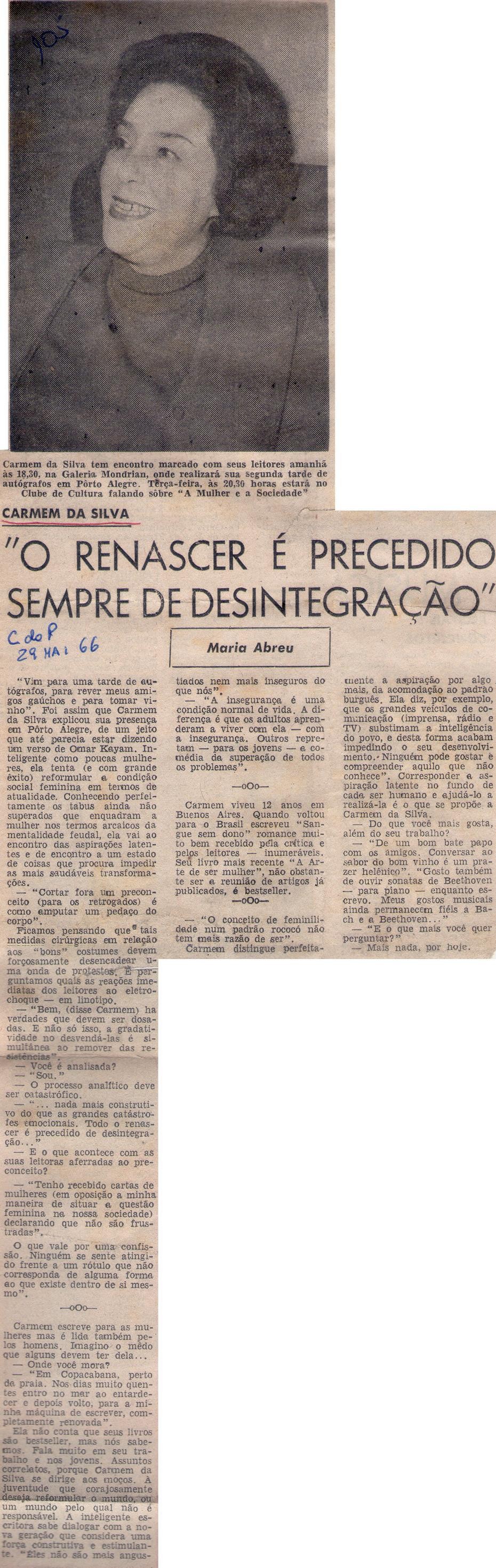 29 de Maio de 1966 - Correio do Povo. "O renascer é precedido sempre de desintegração".