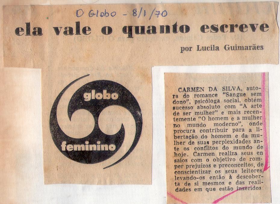08 de Janeiro de 1970 - O Globo. Ela vale o quanto escreve.